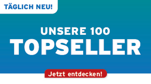 Täglich neu! Unsere 100 Topseller